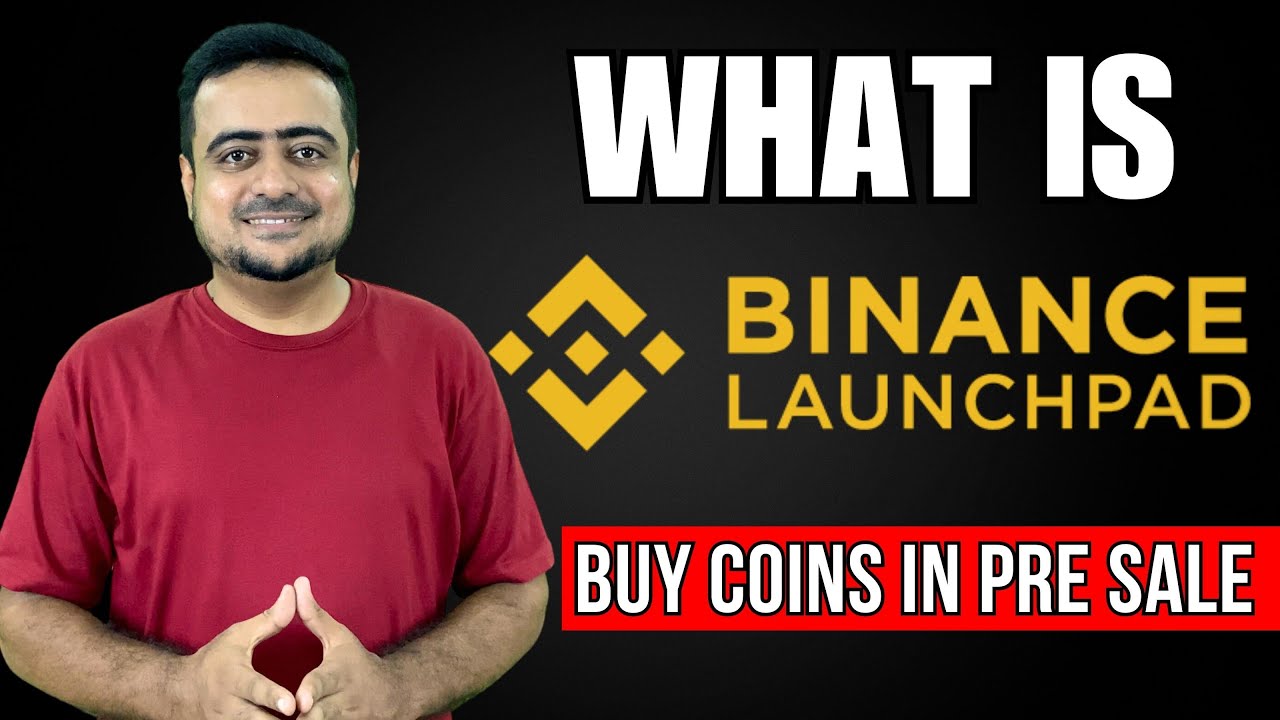 what-is-binance-launchpad-and-how-to-buy-coins-in-pre-sale-youtube