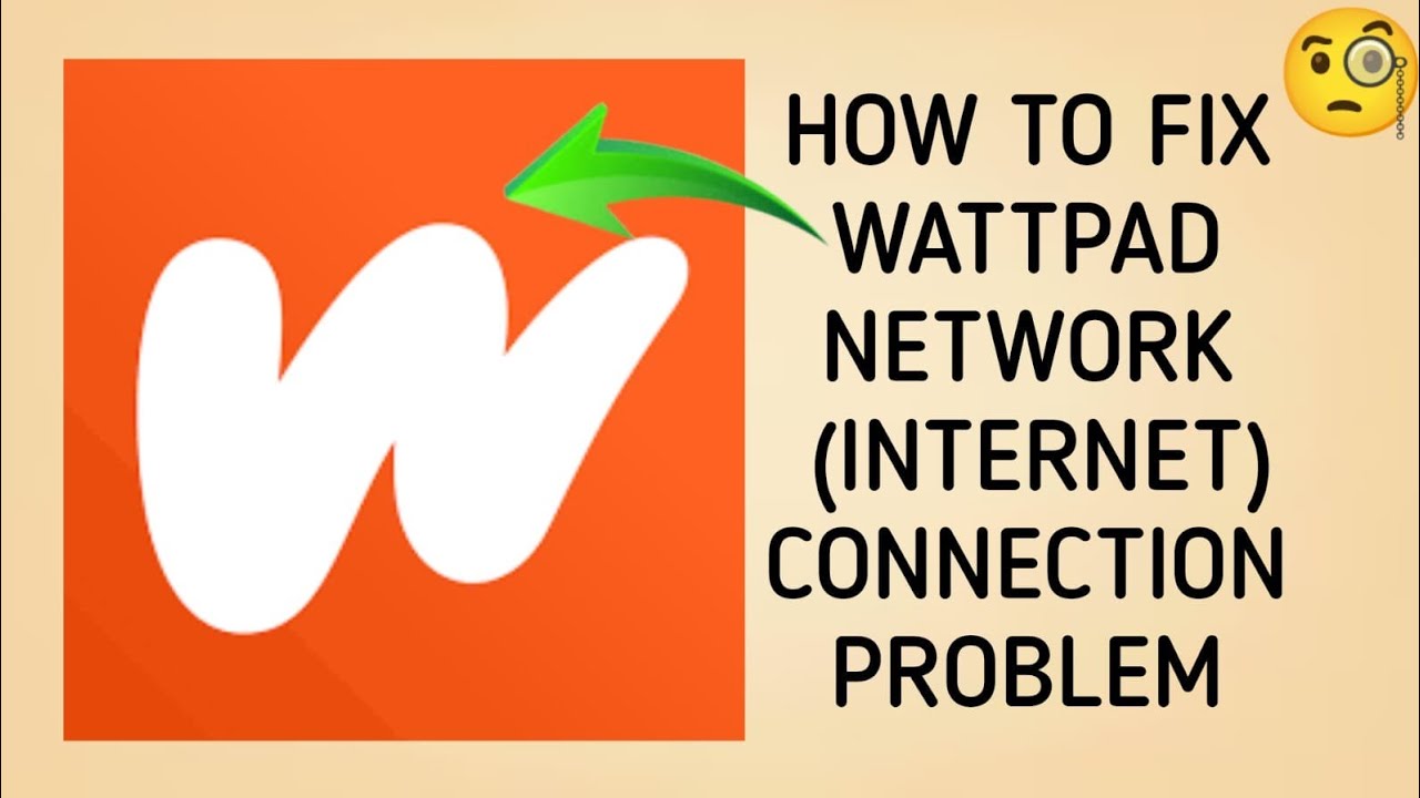 How To Fix Wattpad App Network Connection Problem| Wattpad Internet ...