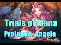 Trials of Mana - Angela&#39;s Prologue