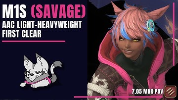 MNK PoV | The Black Cat (Savage) - AAC Light-Heavyweight M1S - tyfp First Clear - FFXIV Patch 7.05