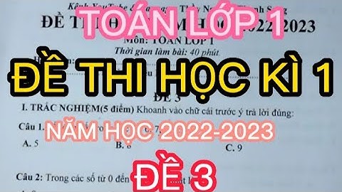 TOÁN LỚP 1 | ĐỀ THI HỌC KÌ 1 |  NĂM HỌC 2022-2023 |  ĐỀ 3