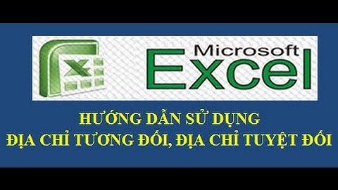 Địa chỉ tương đối và địa chỉ tuyệt đối trong excel