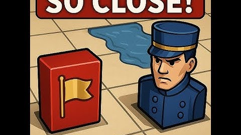 He was almost at my flag but made a wrong move up