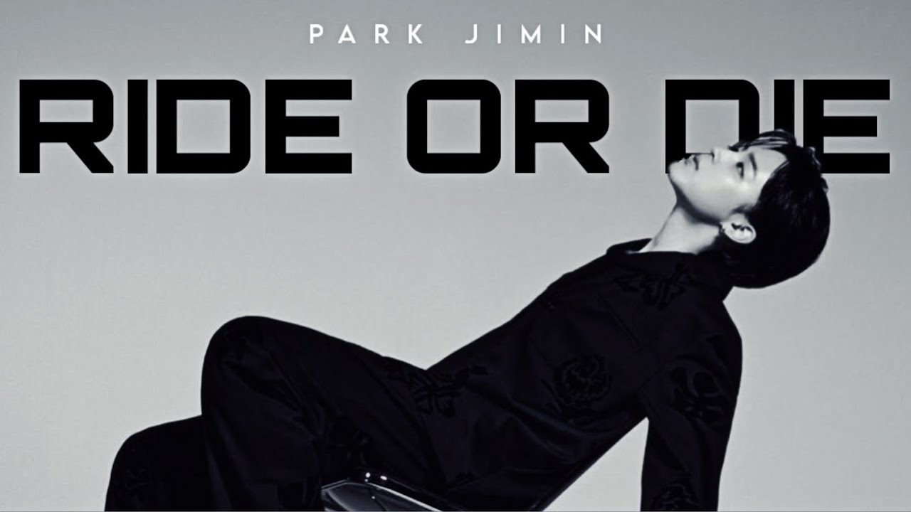 RIDE OR DIE PT.2 - JIMIN II FMV II PARK JIMIN II BTS
