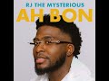 AH BON BY RJ THE MYSTERIOUS Official Video 4K AH BON BY RJ THE MYSTERIOUS Official Video 4K