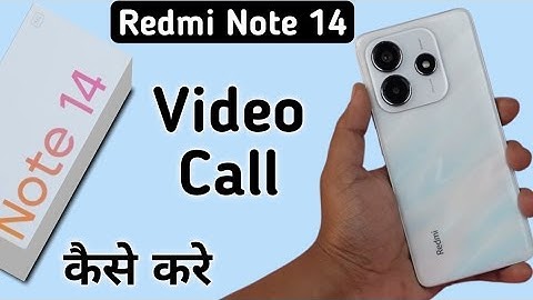 Redmi Note 14 5G video call kaise kare, how to make video call in Redmi, video call problem solution