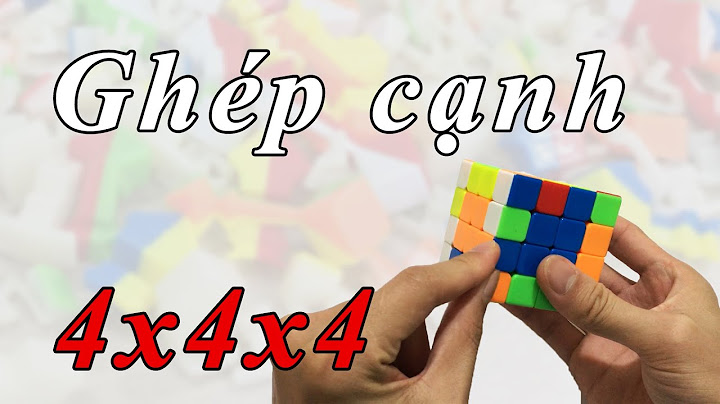 Hướng dẫn xoay rubik 4x4x4 nhập môn