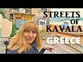 KAVALA GREECE, Streets of Kavala, RAW VLOG