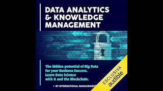 Data analytics and knowledge management Audiobook by International Management School