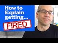 Handling Job Termination in Interviews