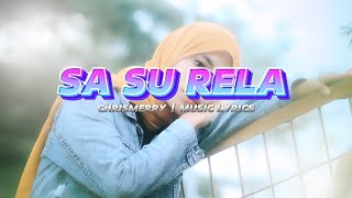 SA SU RELA _CHRISMERRY - VIDEO MUSIC LYRICS