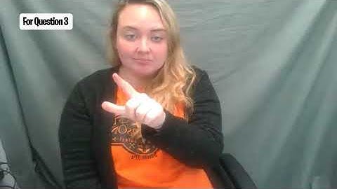 ASL 1 Unit 1-2. Question 3