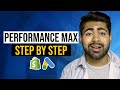 Ultimate Google Ads Performance Max Campaigns Tutorial (Shopify)