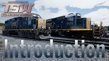 Train Sim World: CSX Heavy Haul Tutorials 1: Introduction