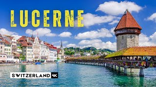 Lucerne Switzerland || Things To Do In LUCERNE || Travel Guide 2024 || 4K