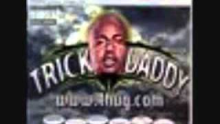 TRICK DADDY-SUCKIN FUCKIN THE REAL VERSION NO BULLSHIT