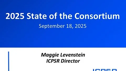 2025 ICPSR State of the Consortium