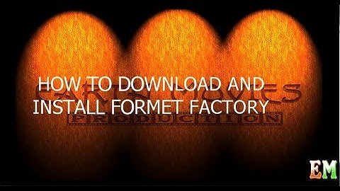 how to download and install Format Factory