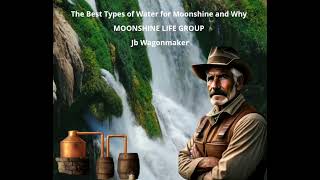 The Best Types of Water for Moonshine and Why_