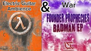Electric Guitar Ambience (Half Life) & War (FPCBM) Mashup
