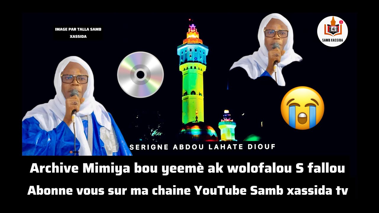 S Abdou lahat Diouf Archive Mimiya Ak wolofalou S #fallou #sambxassidatv 
