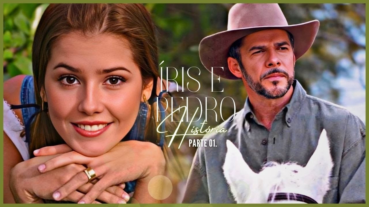 A HISTÓRIA DE ÍRIS E PEDRO - PARTE 01 | (comentada).