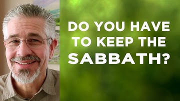 Do You Have to Keep the Sabbath? | Little Lessons with David Servant