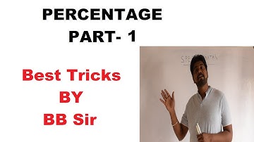 Percentage Part-1 Best tricks, shortcuts and explanations by BB sir.