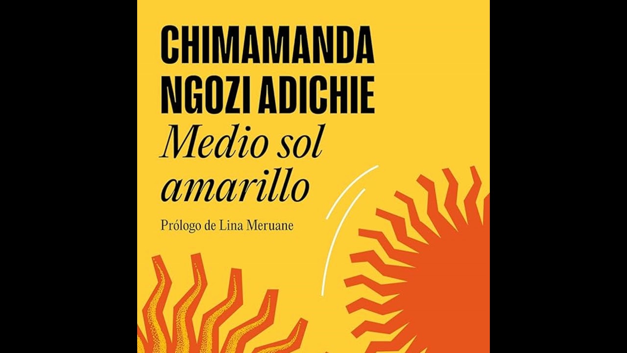 Medio sol amarillo - Chimamanda Ngozi Adichie (Análisis integral y 10 párrafos)