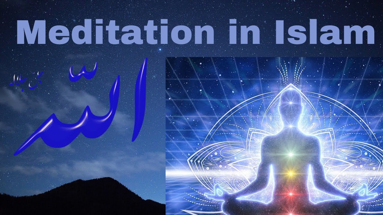 Meditation In Islam Muraqaba Mushahada Kya Hai Wahy Youtube
