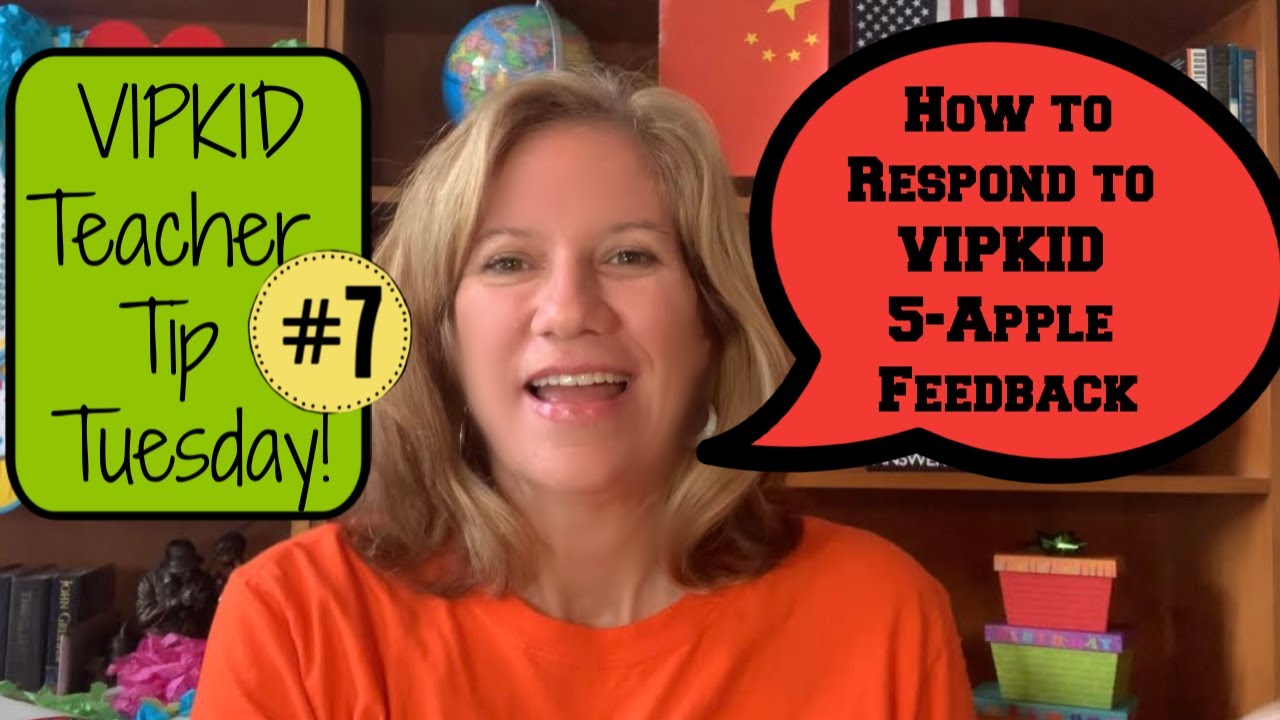 Why Respond to VIPKID 5-APPLE Parent Feedback? - YouTube