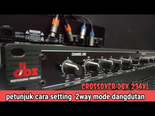 Cara setting crossover dbx 234xl 2 way class=