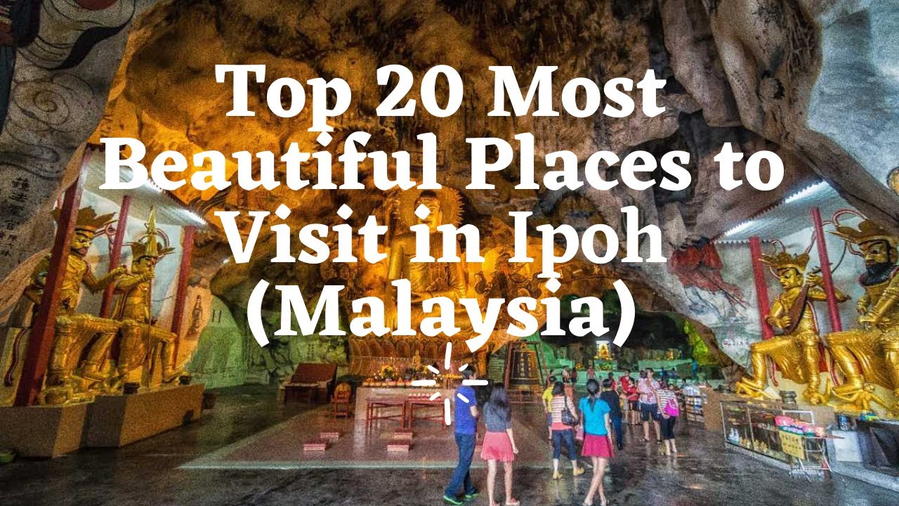 ipoh tourist destination