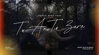 Tu Aa To Zara 💔❤️ | Heart Rays of Music New Song 2026 | Romantic Hindi Song | Official Video 🎶