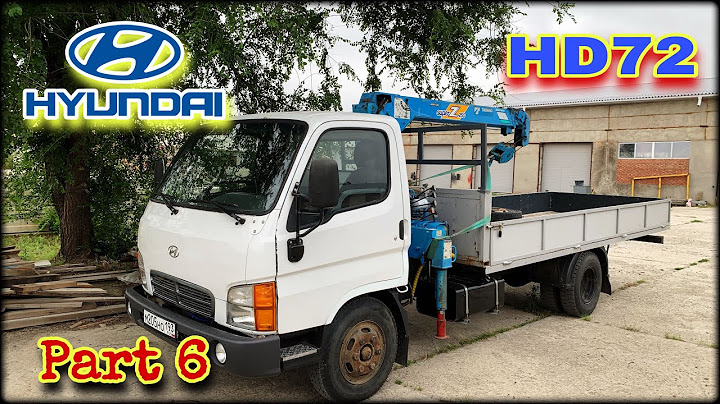 Hyundai HD72 Часть 6  Первый выезд!