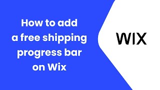 How To Add A Free Shipping Progress Bar To A Wix Site
