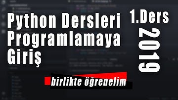 2019 Python Dersleri Programlamaya Giriş