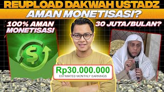 Reupload Dakwah Ustadz Paling Aman Monetisasi? Investasi Digital Peluang 30 Juta/Bulan?