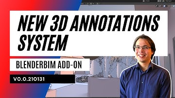 BlenderBIM Add-on v0.0.210131 with Dion Moult#New 3D Annotations System