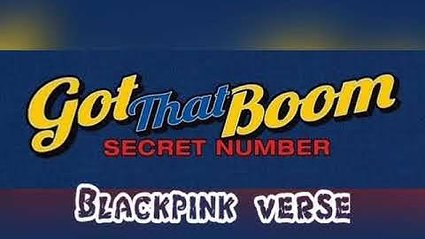 How would Black Pink singing Got That Boom by Secret Number