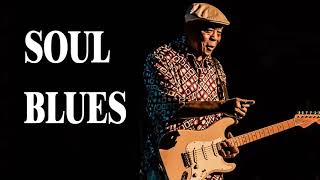 Soul Blues Hits - Best Soul Blues Songs Of All Time -  Soul Blues Music Greatest Hits