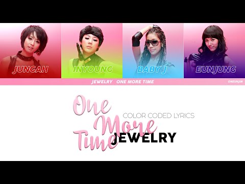 Jewelry 쥬얼리 One More Time 원 모어 타임 COLOR CODED LYRICS ENG ROM HAN