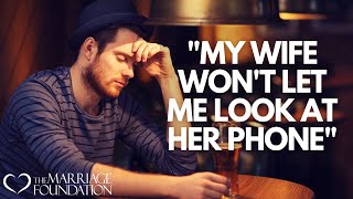 My Wife Won't Let Me Look At Her Phone