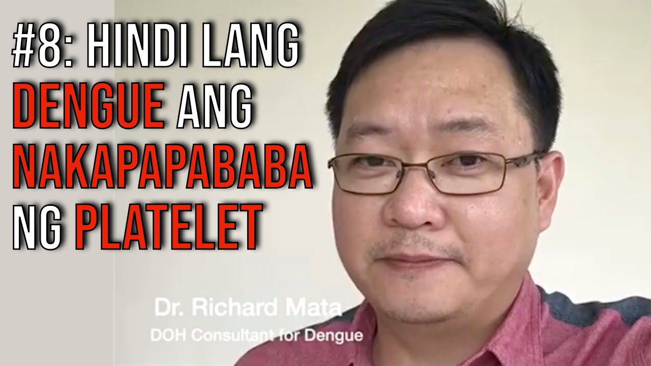 Dengue Tip #8: Hindi lang Dengue and Sakit na Nakapapababa ng Platelet Count