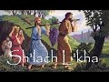 Sh'lach L'cha (send for yourself) Num 13-15