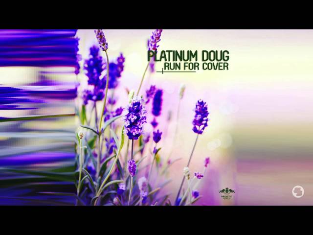 Platinum Doug - Run for Cover