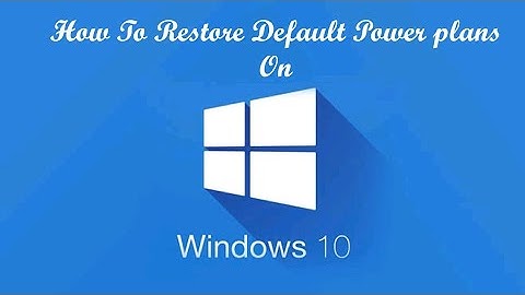 Get Your Windows 10 Power Plans Back to Normal!