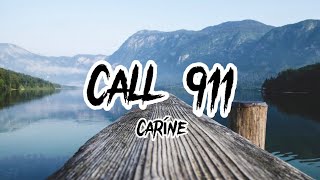 Carine - Call 911 (Lyrics) | Music Video
