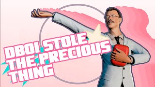 Dboi Stole The Precious Thing