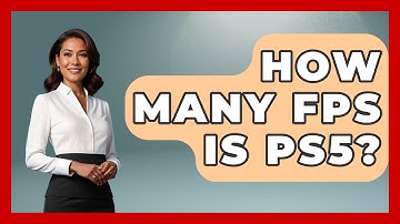How Many FPS Is PS5? - Video Gamers Vault